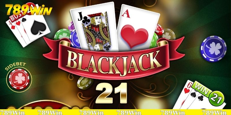 Game bài blackjack - Rinh bí kíp, chinh phục bàn cược 2 Các thủ thuật chơi game bài Blackjack nhiều lợi nhuận